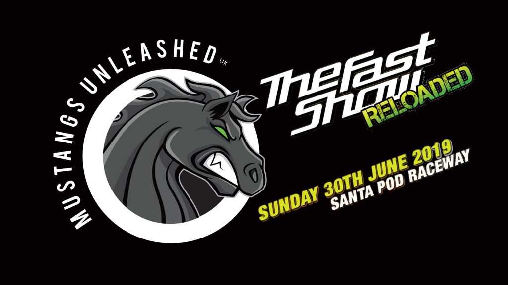 The Fast Show Reloaded 2019 Mustangs Unleashed The Fast Show Reloaded 2019 Mustangs Unleashed